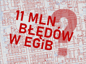 Ilustracja: Czy w EGiB rzeczywiście jest aż 11 mln błędów?